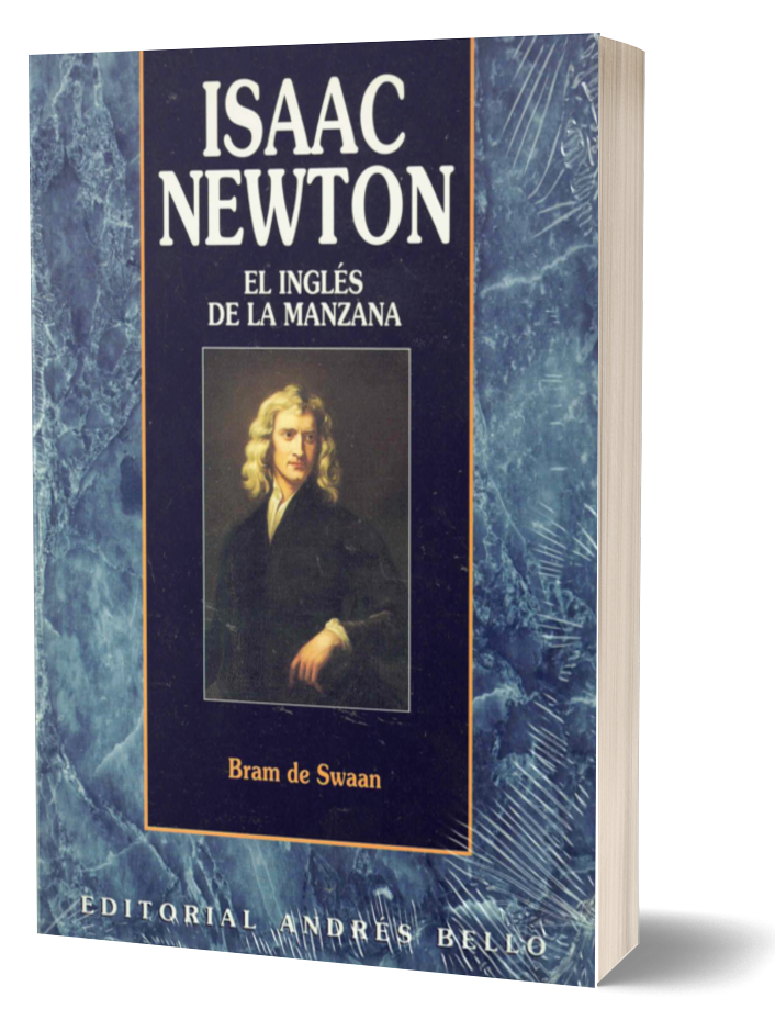 Isaac Newton. El inglés de la manzana