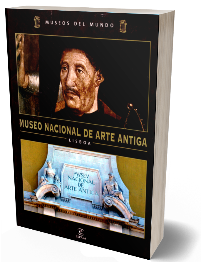 Museos del mundo vol. 31. Nacional de Arte Antiga. Lisboa