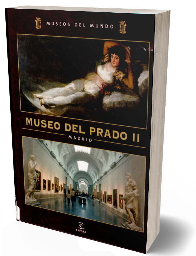 Museos del mundo vol. 7. Museo del Prado II. Madrid
