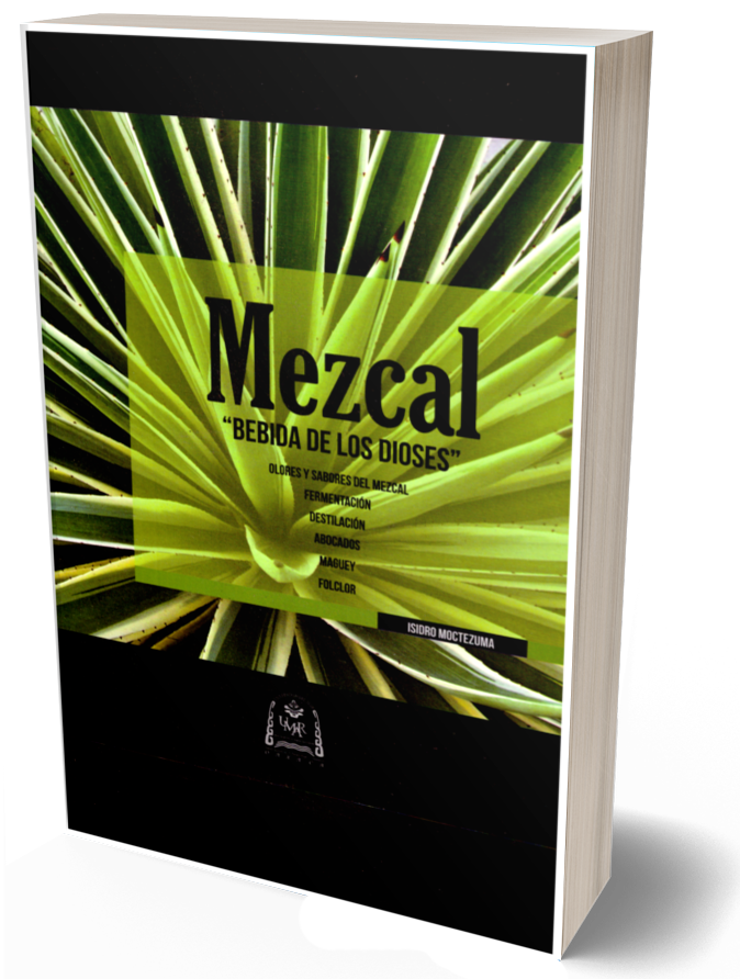 Mezcal. Bebida de los dioses