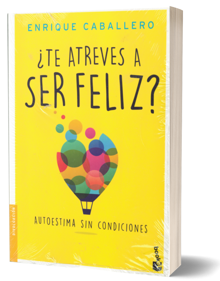¿Te atreves a ser feliz?